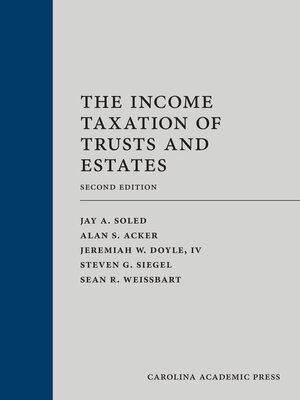 cover image of The Income Taxation of Trusts and Estates